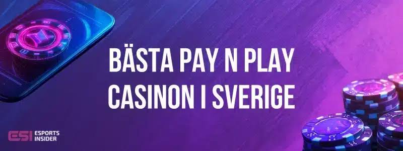 Pay N Play Casinosajt - Jämför de allra bästa spelföretagen med Pay and Play 2026